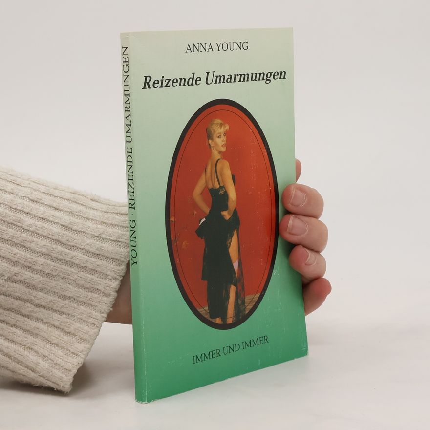 Anna Young Reizende Umarmungen