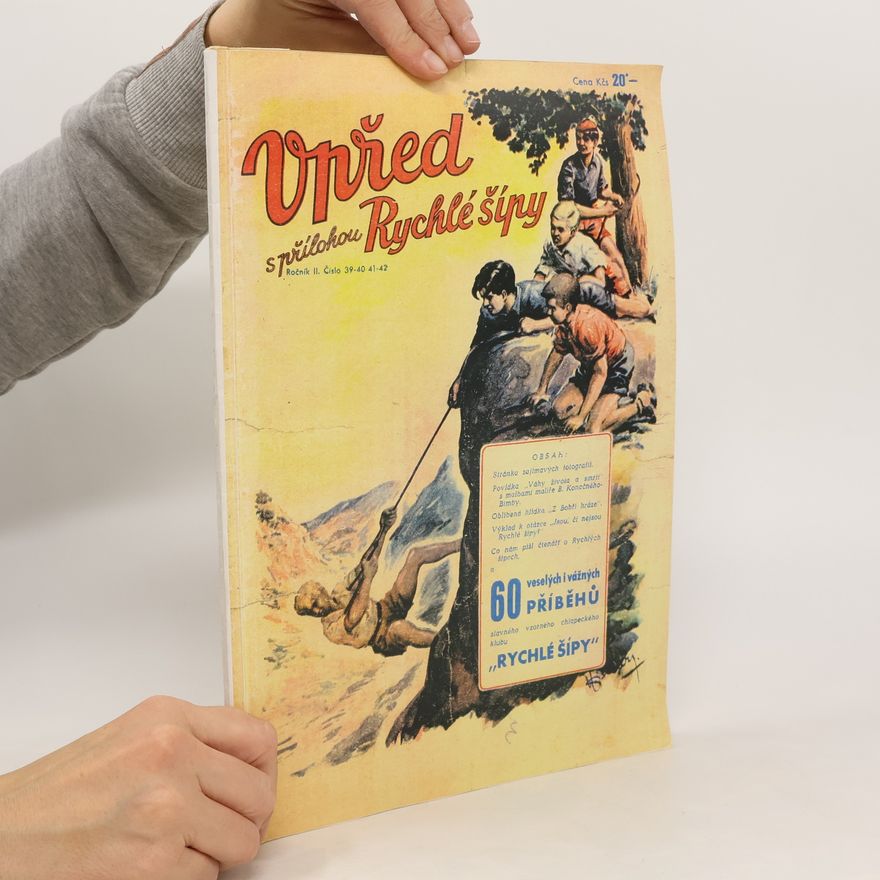 Kolektiv autorů Vpřed s přílohou Rychlé šípy. Ročník II. Číslo 39-40-41-42