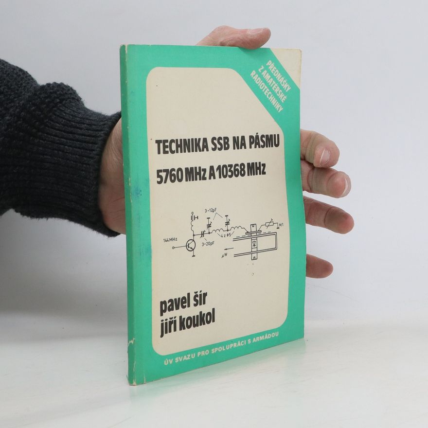 Jiří Koukol Technika SSB na pásmu 5760 MHz a 10368 MHz