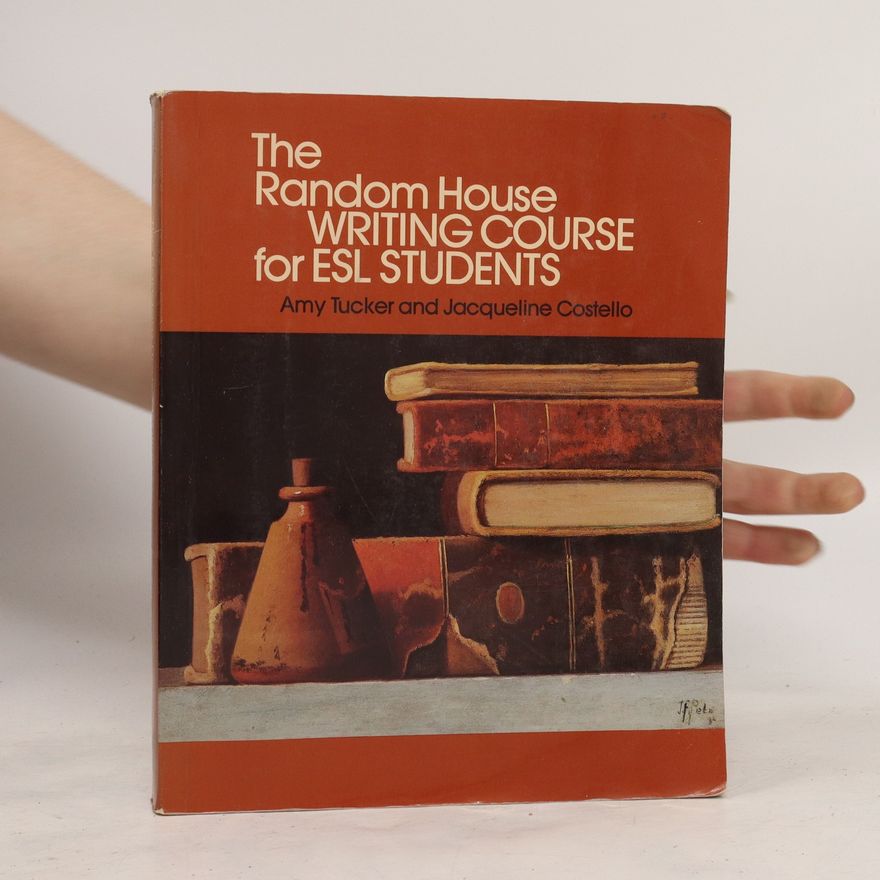 Amy Tucker The Random House Writing Course for ESL Students
