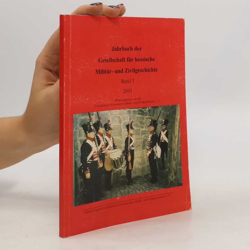 Autorenkollektiv Jahrbuch der Gesellschaft für hessische Militär und Zivilgeschichte I.