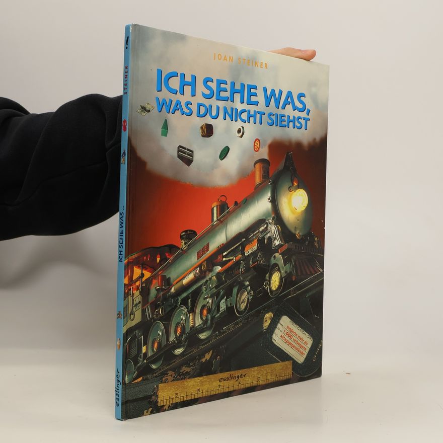 Thomas Lindley Ich sehe was, was du nicht siehts. Entdecke mehr als 1.000 verborgene Alltagsgegenstände!