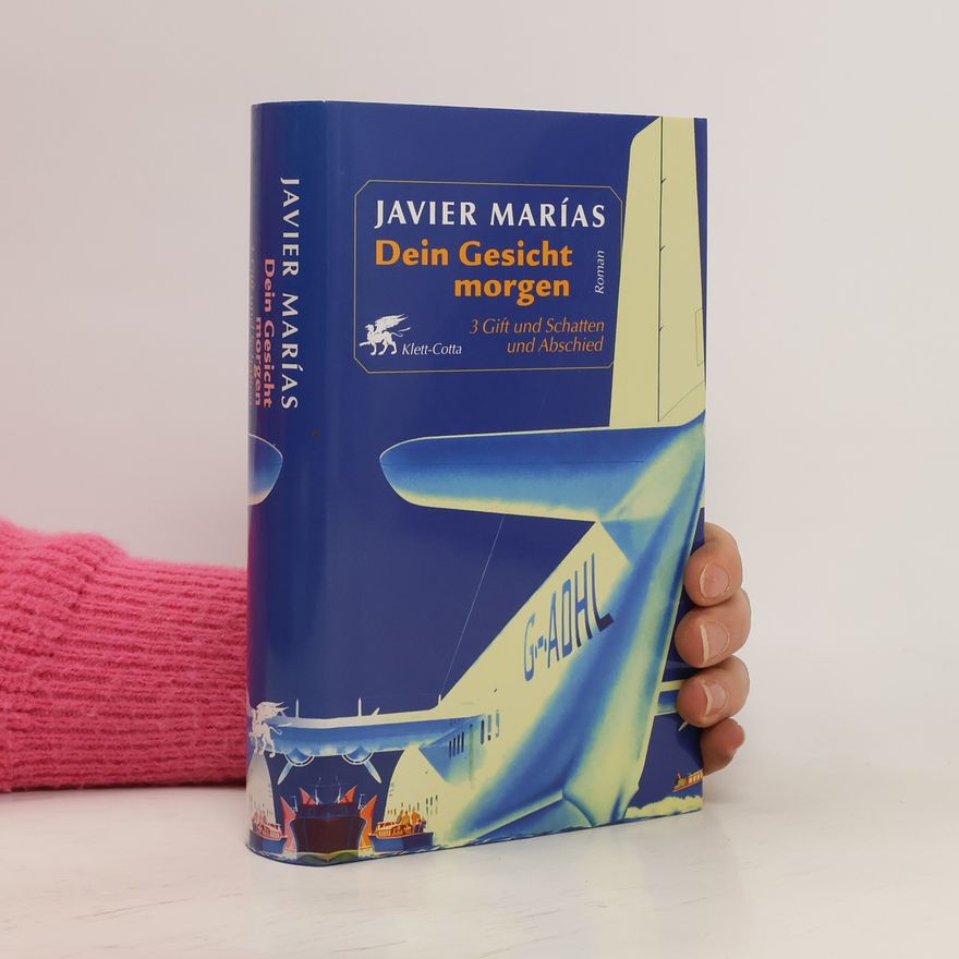 Javier Marías Dein Gesicht morgen. Bd.3