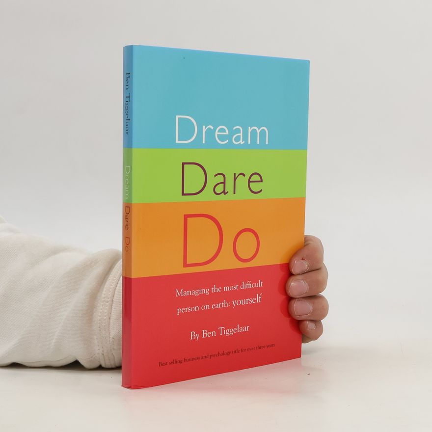 Ben Tiggelaar Dream Dare Do