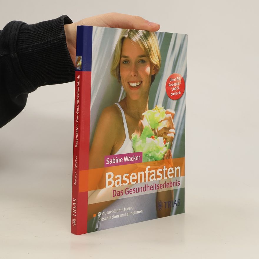 Sabine Wacker Basenfasten: das Gesundheitserlebnis