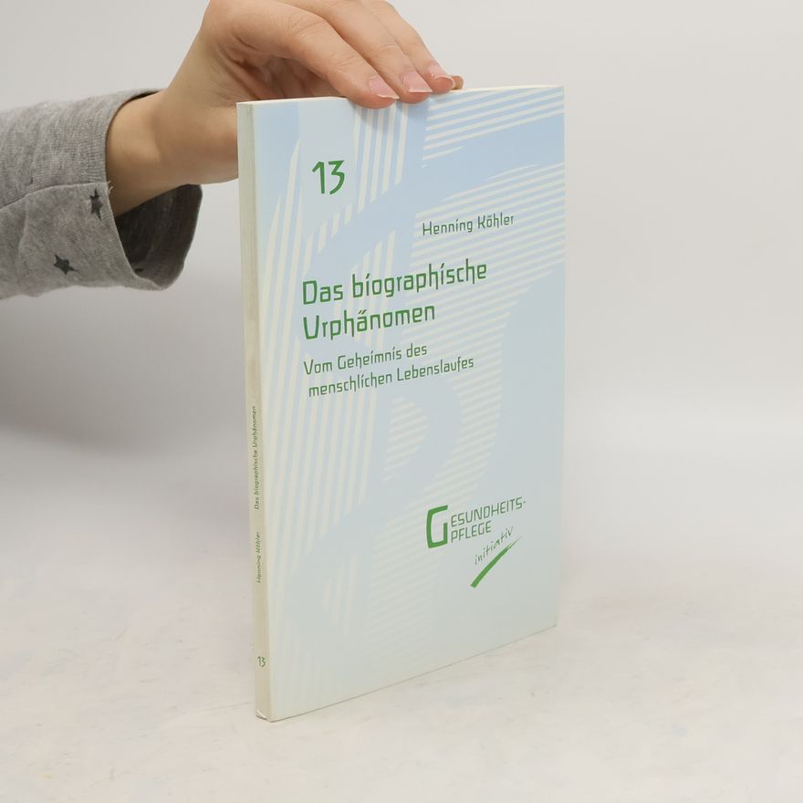 Henning Köhler Das biographische Urphänomen