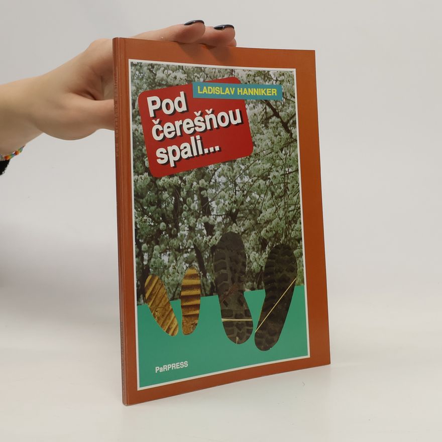 Ladislav Hanniker Pod čerešňou spali...