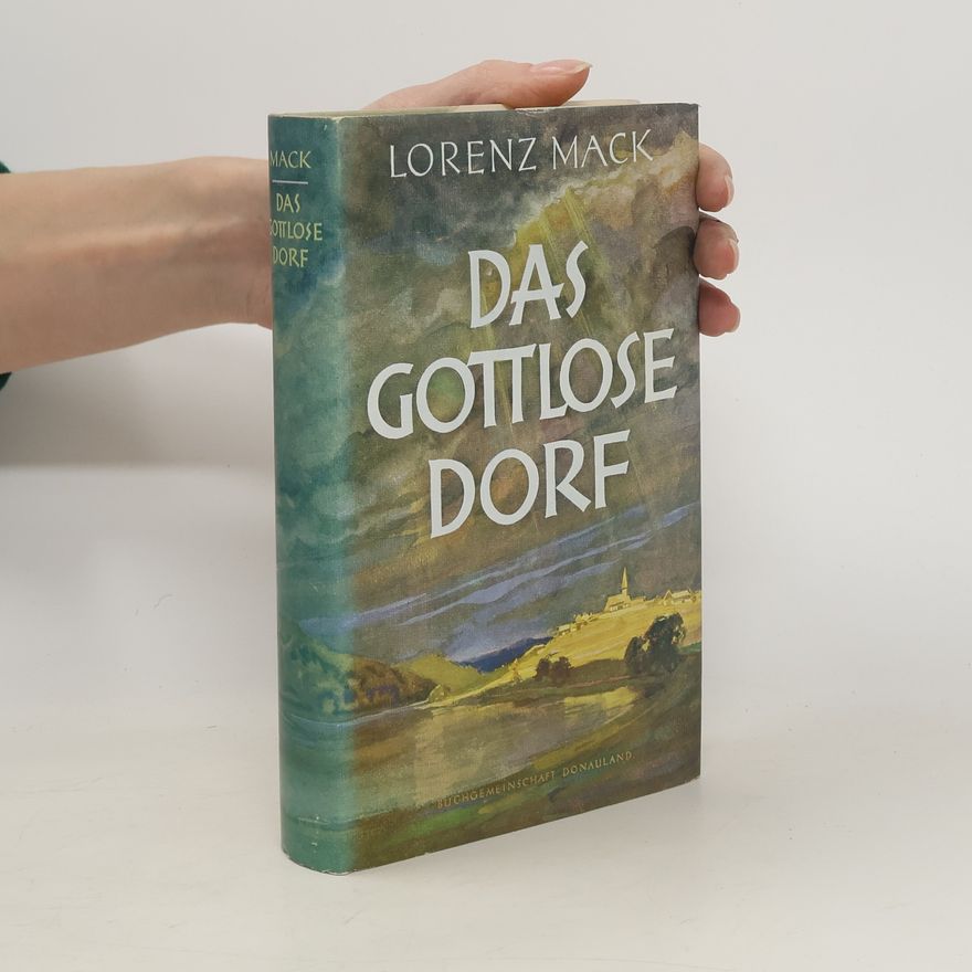 Lorenz Mack Das gottlose Dorf