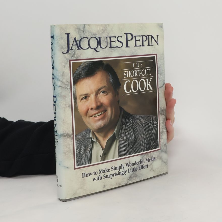 Jacques Pepin The Short-cut Cook