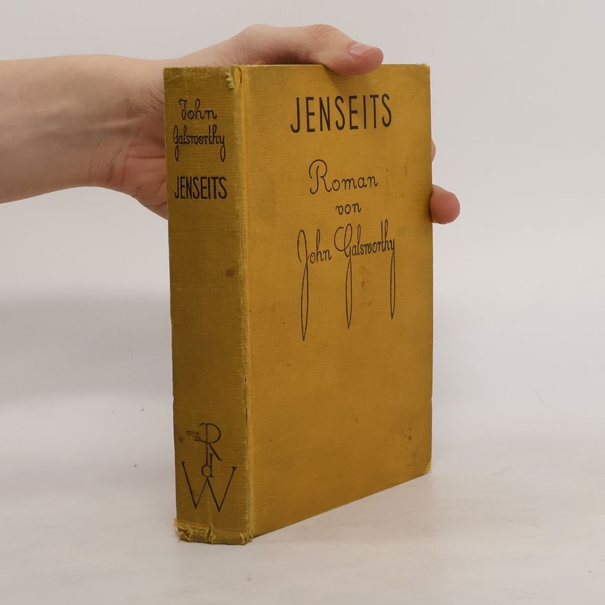 John Galsworthy Jenseits