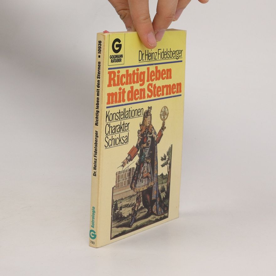 Heinz Fidelsberger Richtig leben mit den Sternen