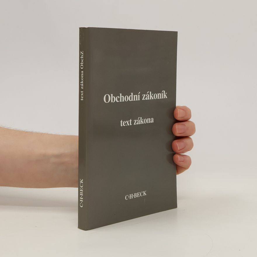 Kolektiv autorů Obchodní zákoník. Text zákona