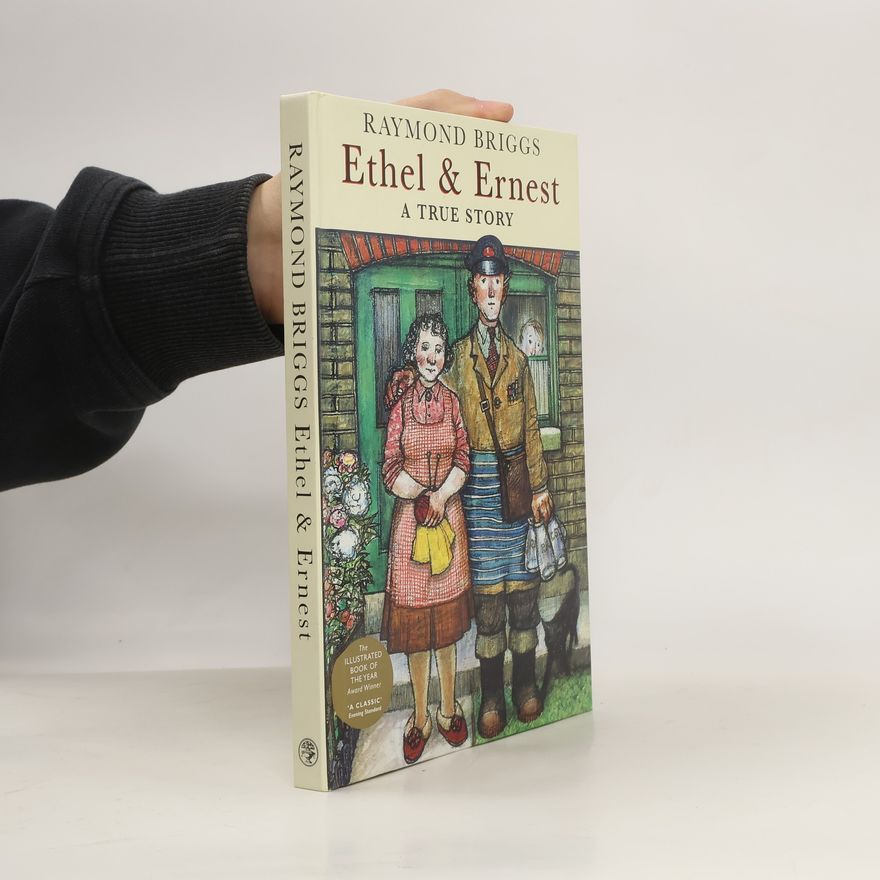 Raymond Briggs Ethel & Ernest