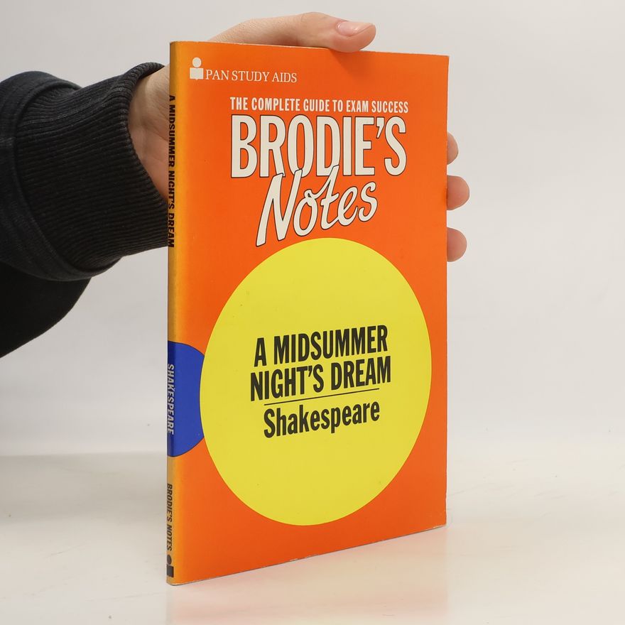 Thomas Warnock Smith Brodie's Notes on William Shakespeare's A Midsummer Night's Dream
