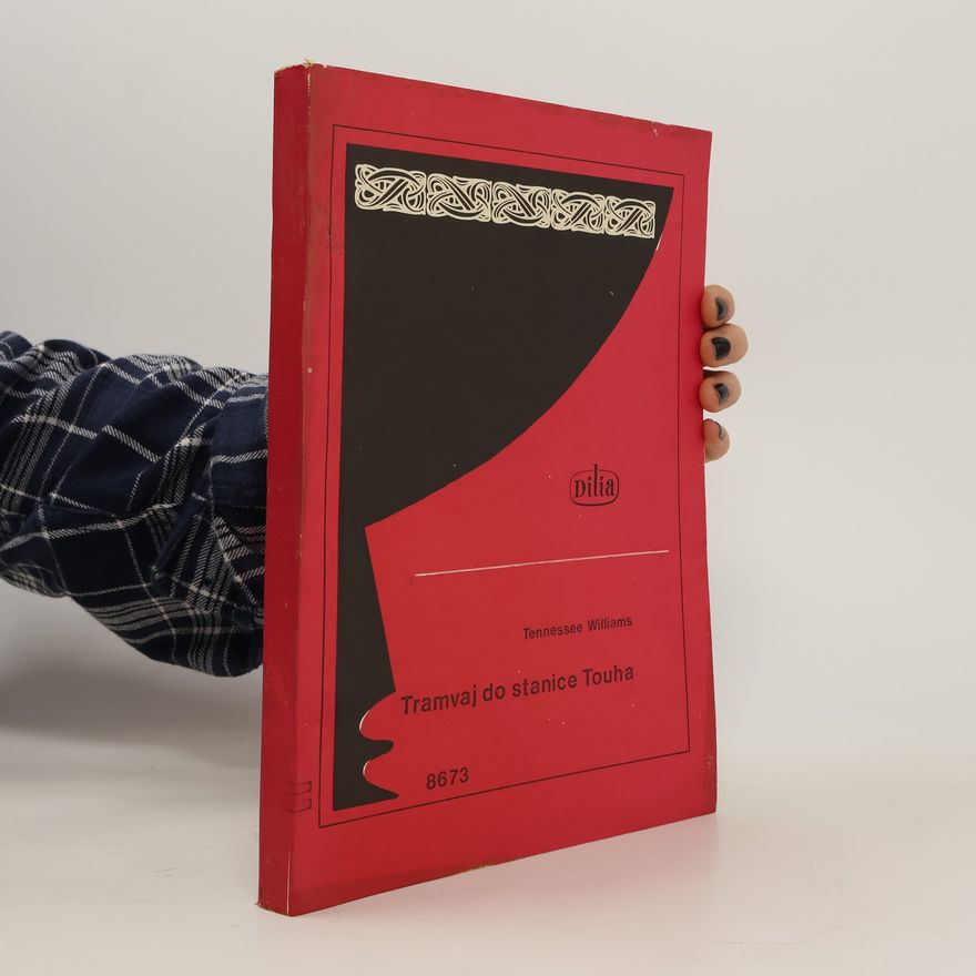 Tennessee Williams Tramvaj do stanice Touha