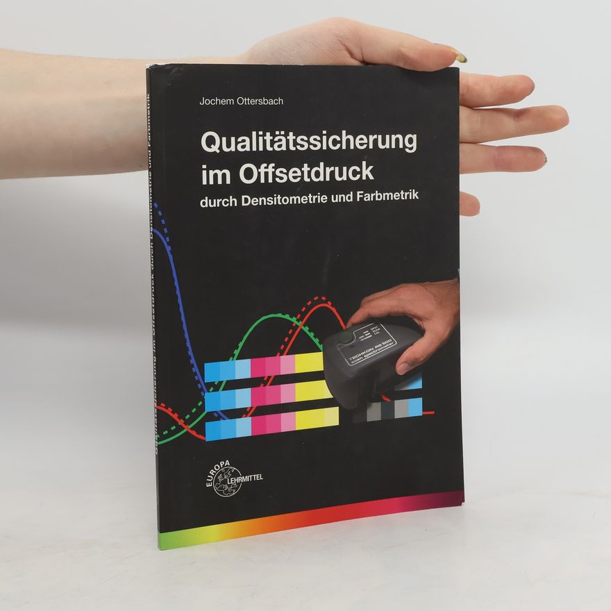 Jochem Ottersbach Qualitätssicherung im Offsetdruck