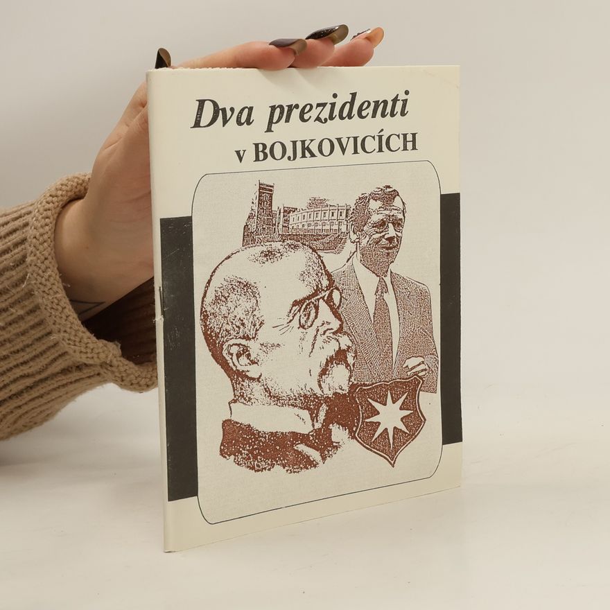 AA.VV. Dva prezidenti v Bojkovicích