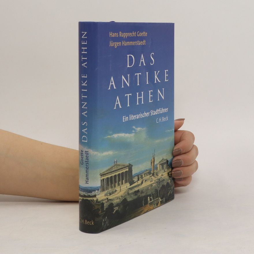 Hans Rupprecht Goette Das antike Athen