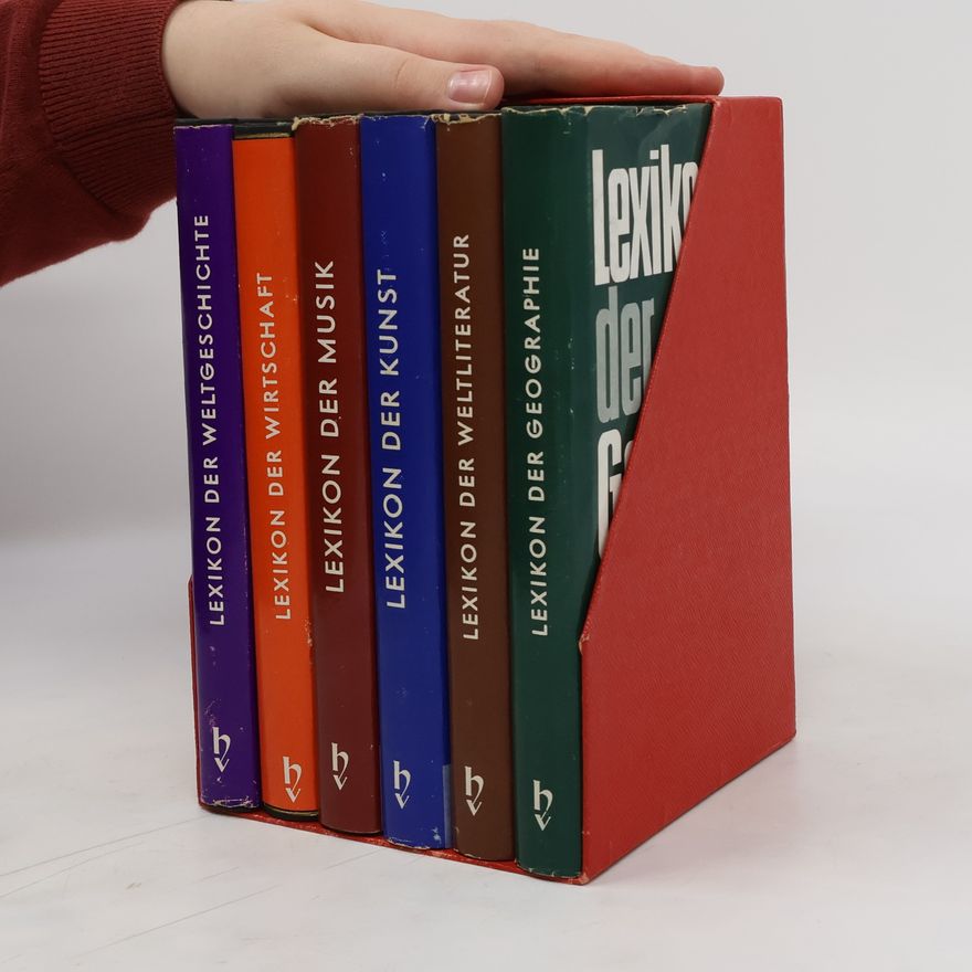 Collectif d'auteurs Lexikon der: Weltgeschichte; Wirtschaft; Musik; Kunst; Weltliteratur; Geographie