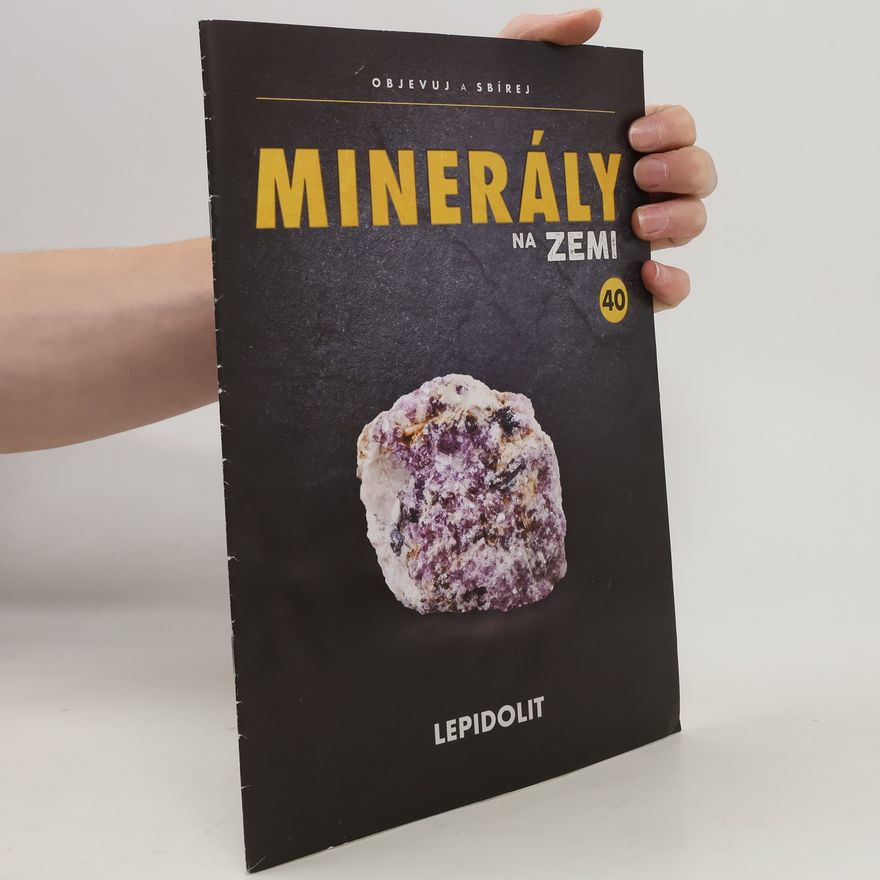 Autorenkollektiv Minerály na zemi 40. Lepidolit