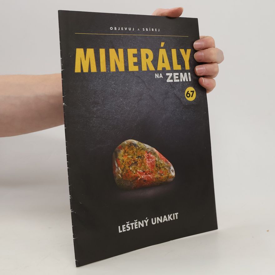 Kolektiv autorů Minerály na zemi 67. Leštěný unakit