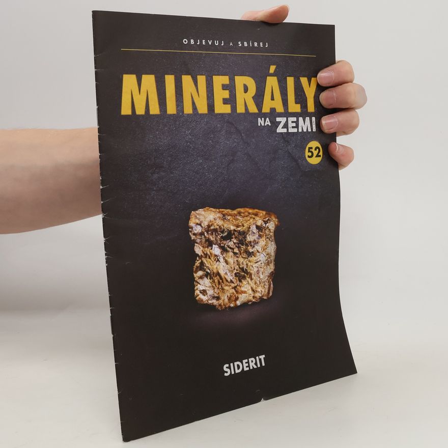 Various authors Minerály na zemi 52. Siderit