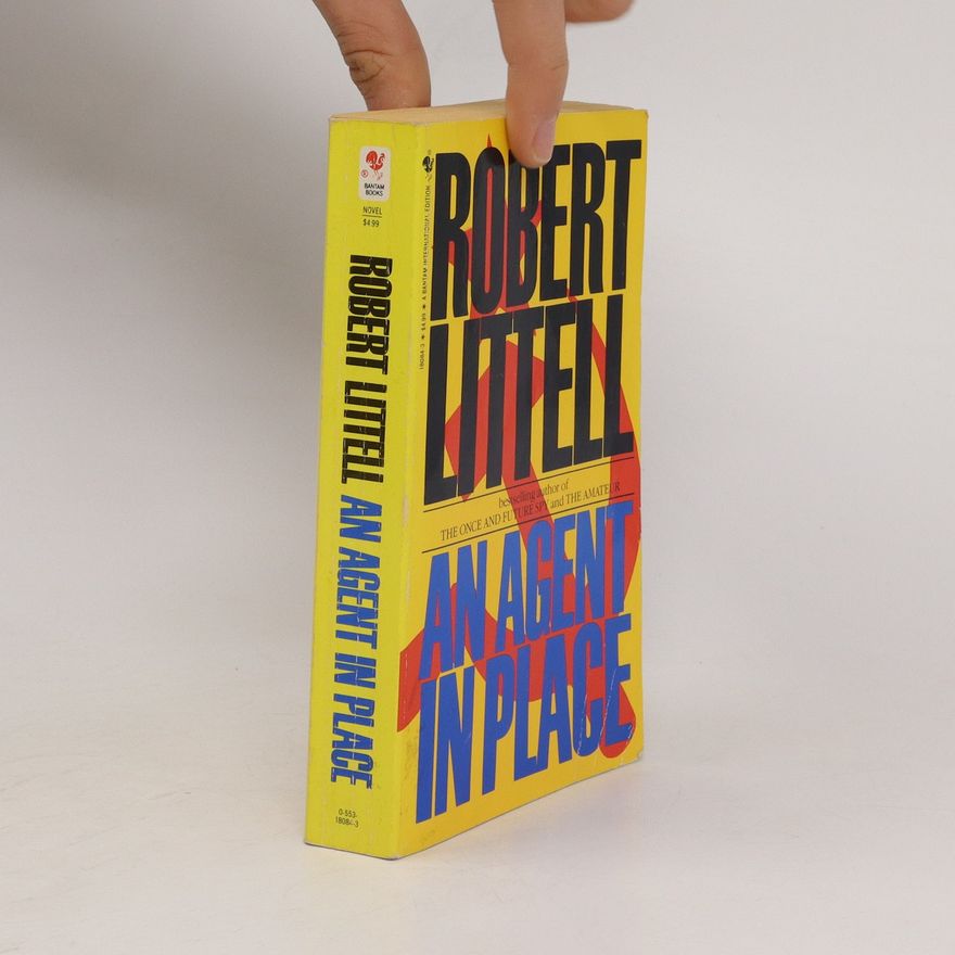 Robert Littell An Agent in Place