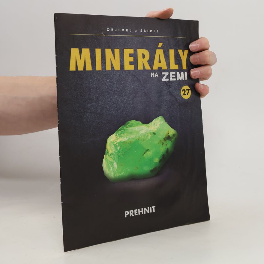 Kolektiv autorů Minerály na zemi 25. Prehnit