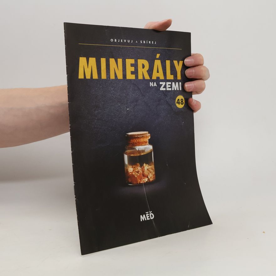 Kolektiv autorů Minerály na zemi 48. Měď