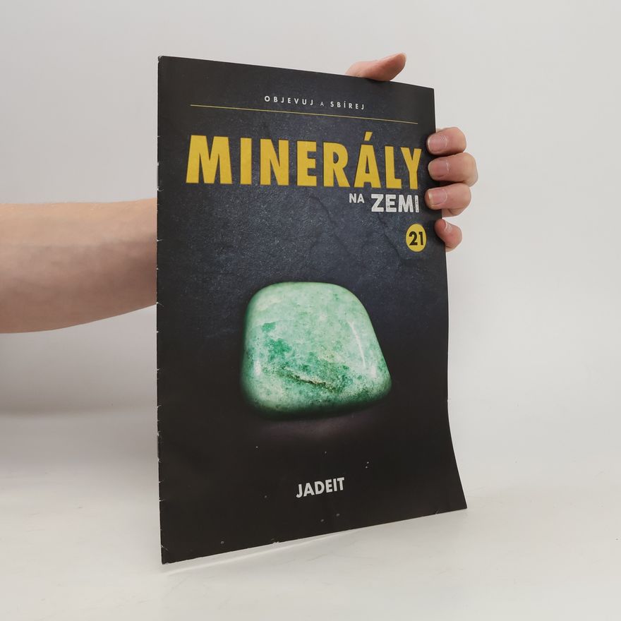 Kolektiv autorů Minerály na zemi 21. Jadeit