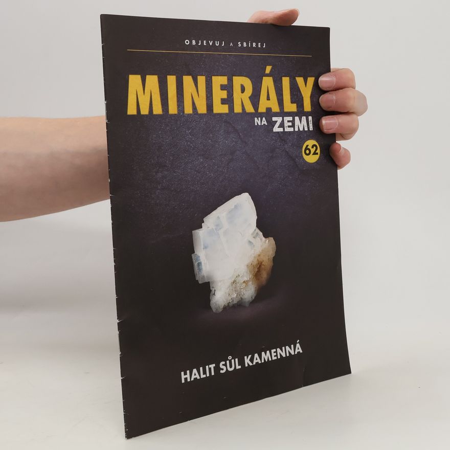 Kolektiv autorů Minerály na zemi 62. Halit - sůl kamenná