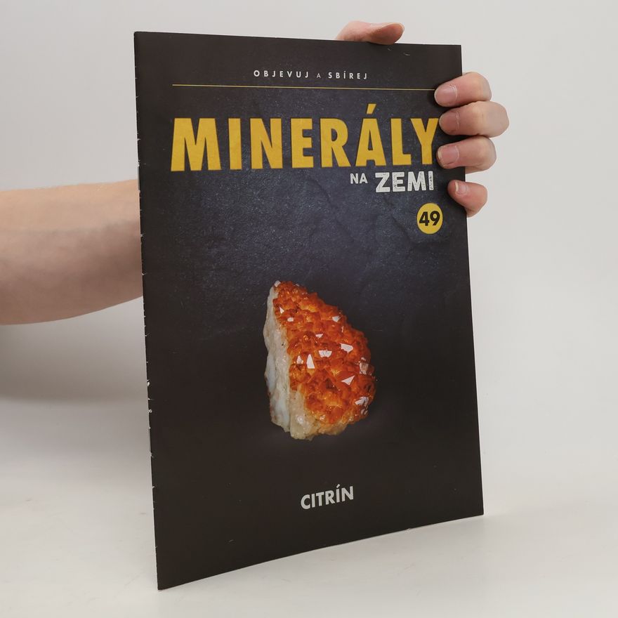 Kolektiv autorů Minerály na zemi 49. Citrín