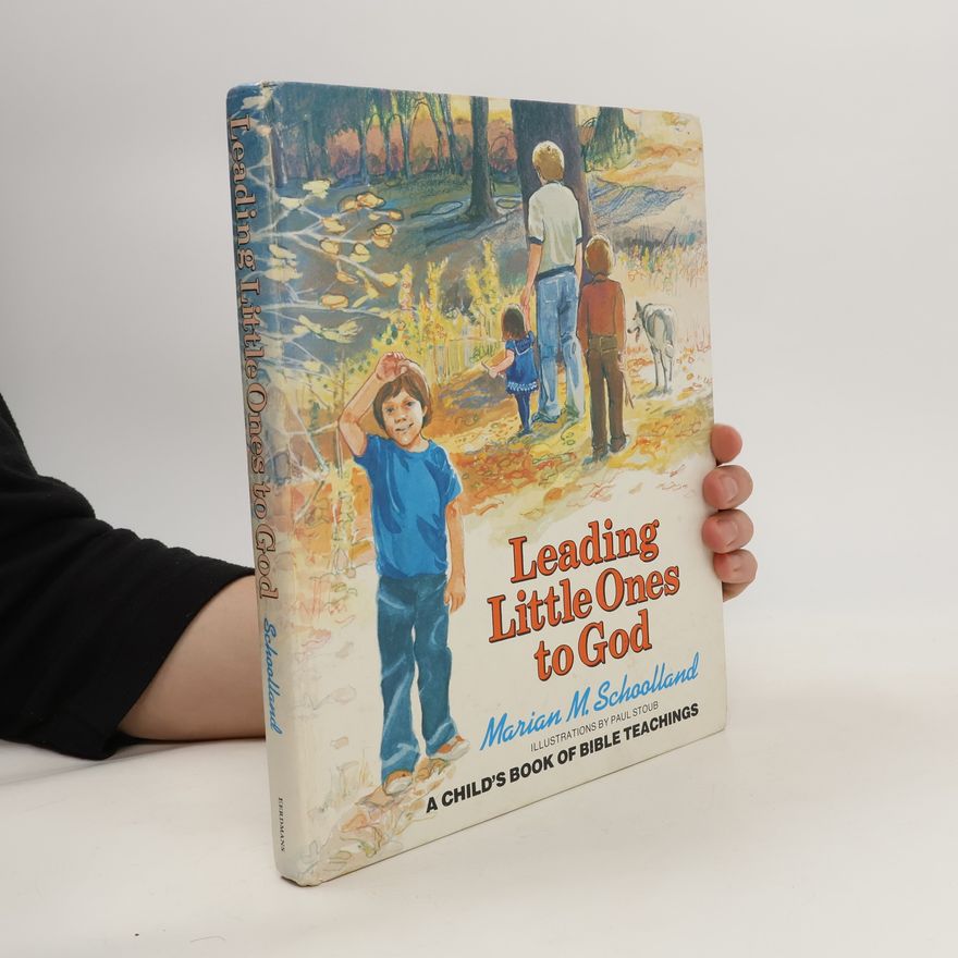 Marian M. Schoolland Leading Little Ones to God