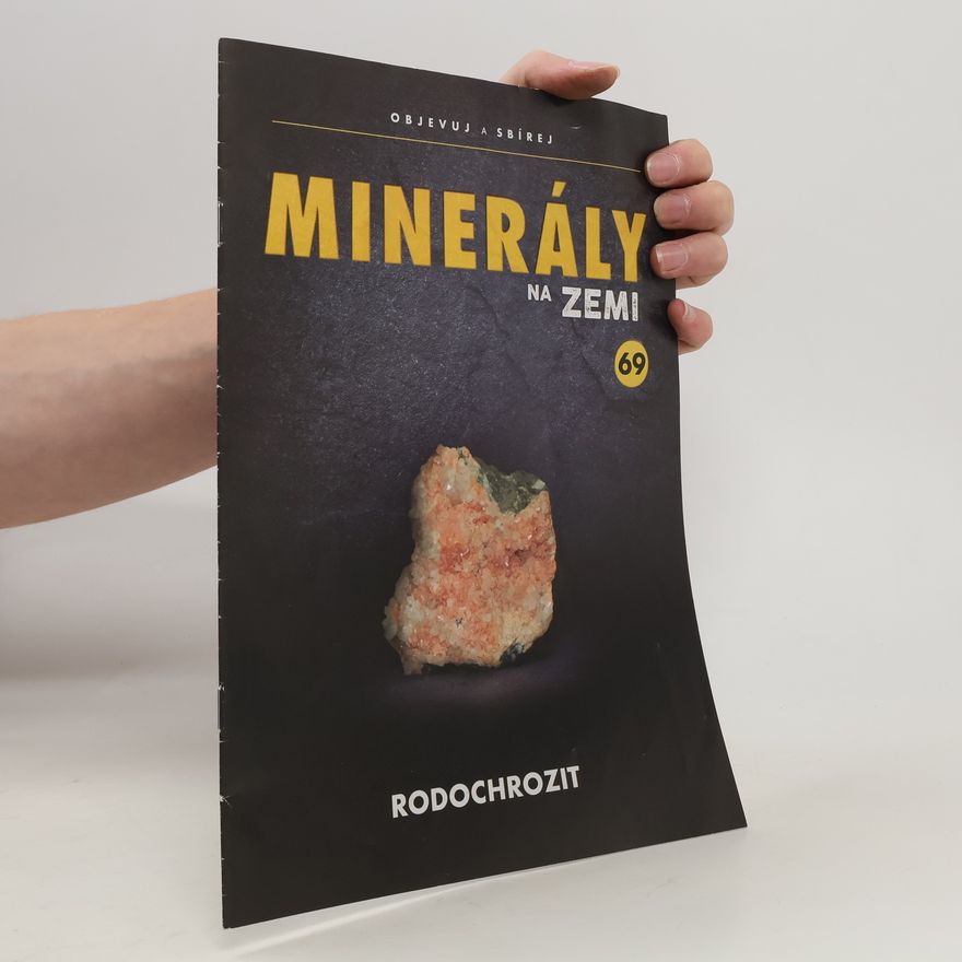 Kolektiv autorů Minerály na zemi 69. Rodochrozit