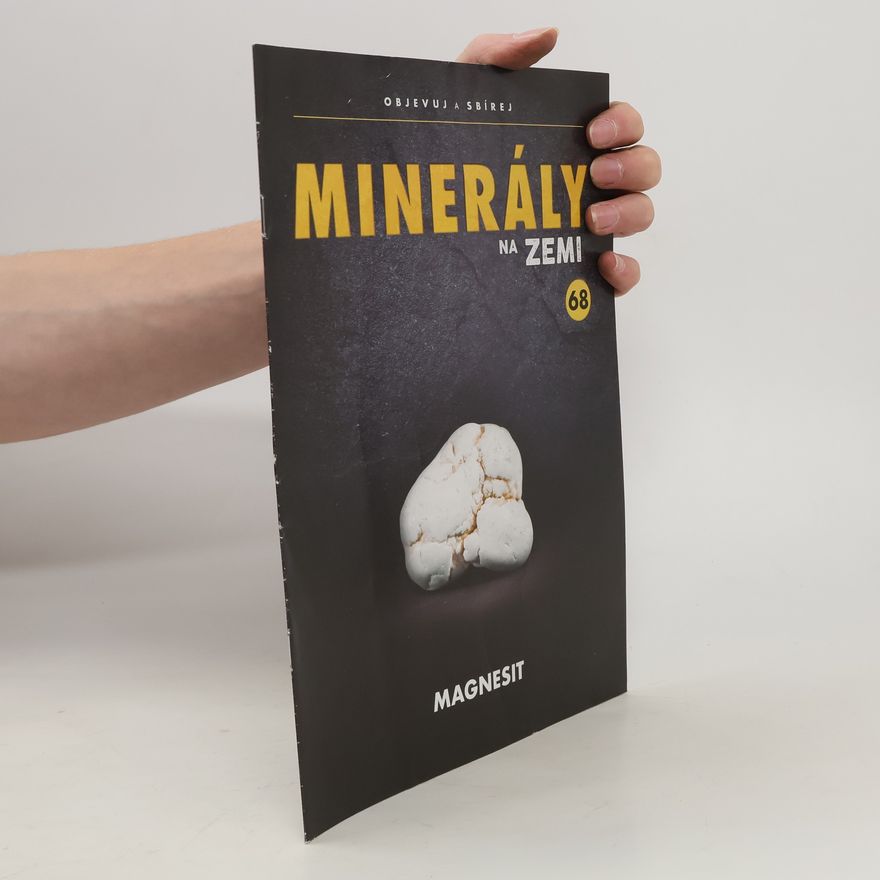 Kolektiv autorů Minerály na zemi 68. Magnesit