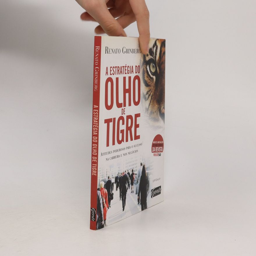 Renato Grinberg A estratégia do olho de tigre