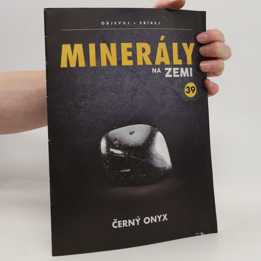 Kolektiv autorů Minerály na Zemi 39. Černý onyx