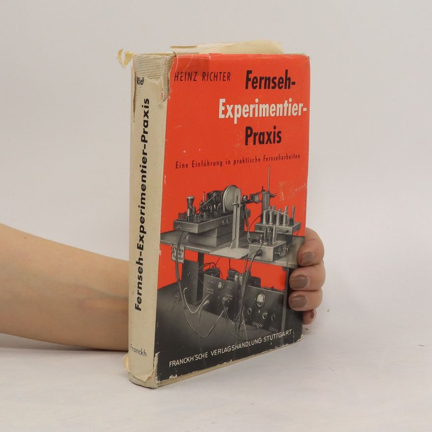 Heinz Richter Fernseh-Experimentier-Praxis