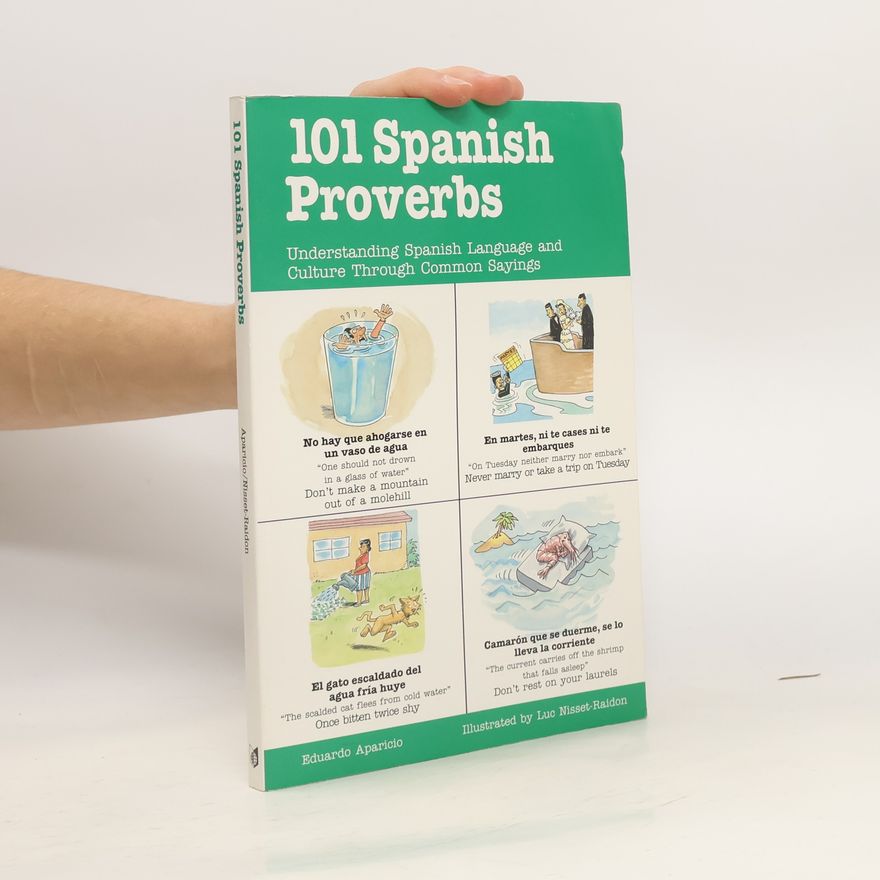 Eduardo Aparicio 101 Spanish proverbs