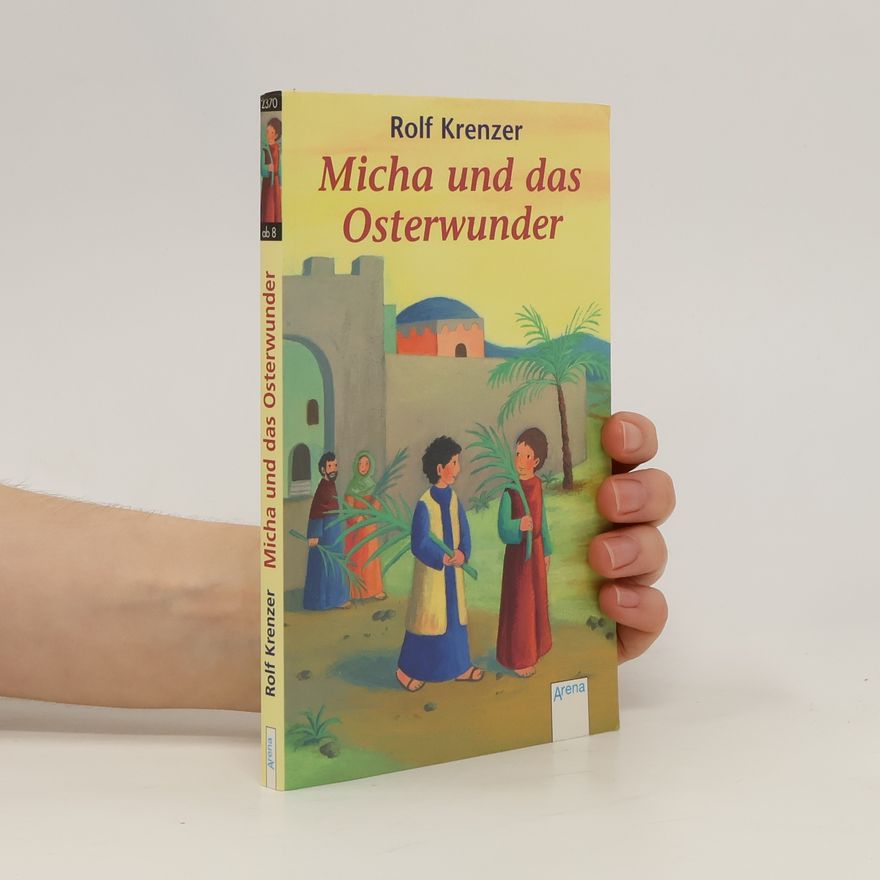 Rolf Krenzer Micha und das Osterwunder
