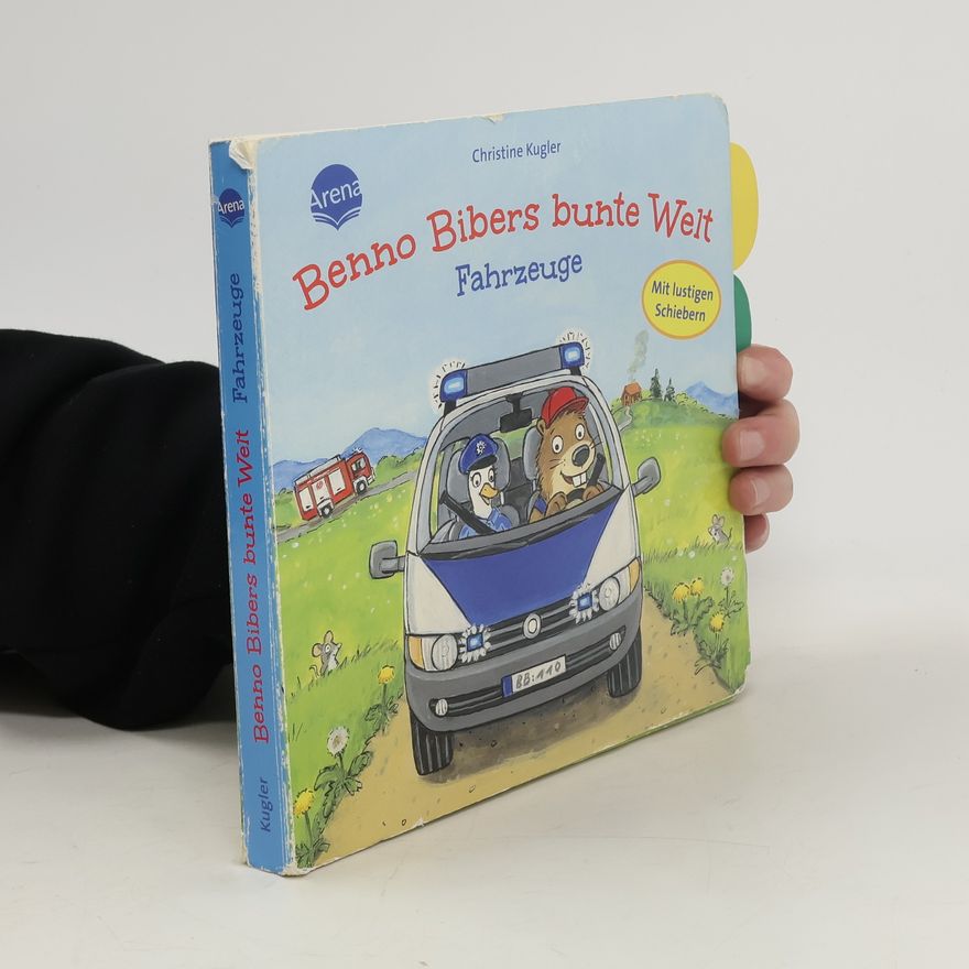 Bärbel Müller Benno Bibers bunte Welt. Fahrzeuge