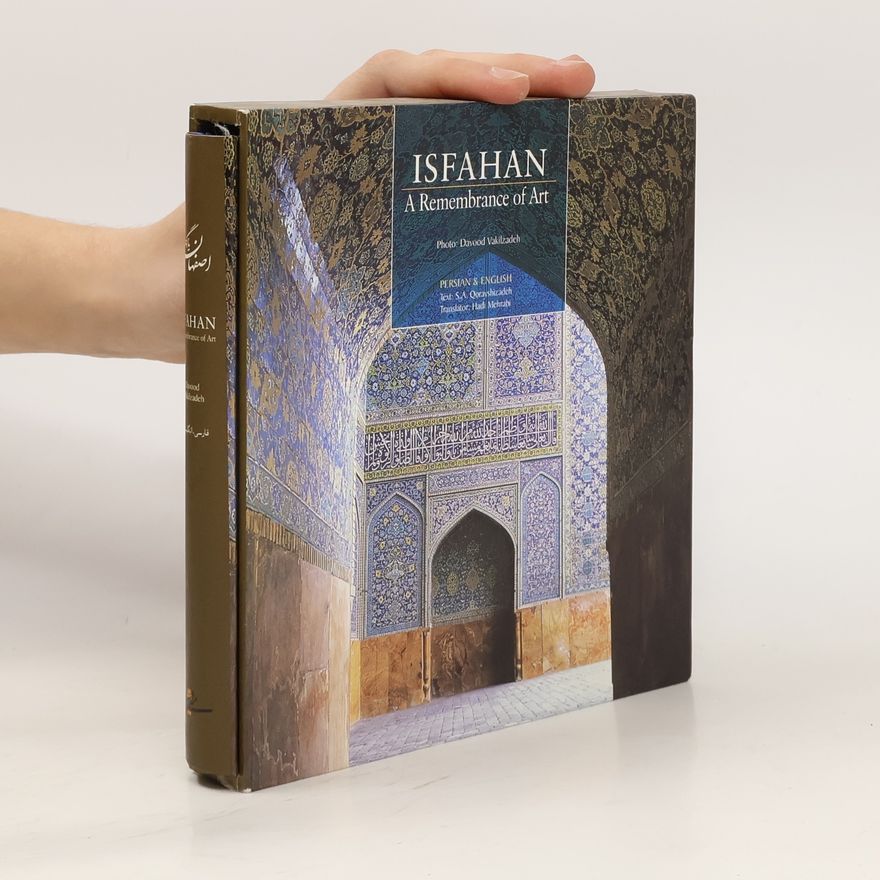 Davood Vakilzadeh Isfahan. A Remembrance of Art