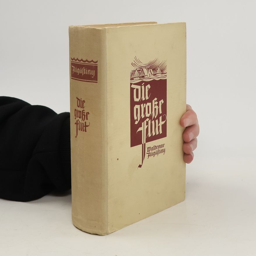 Waldemar Augustiny Die große Flut