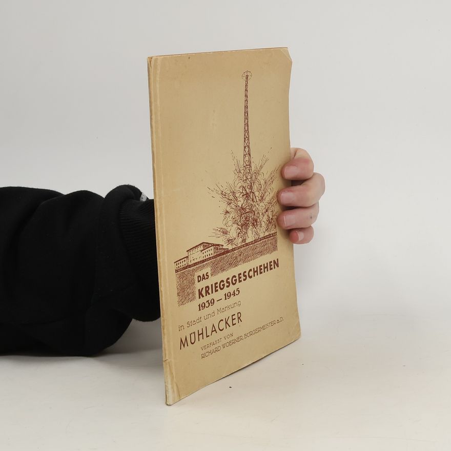 Richard Woerner Das Kriegsgeschehen 1939-1945