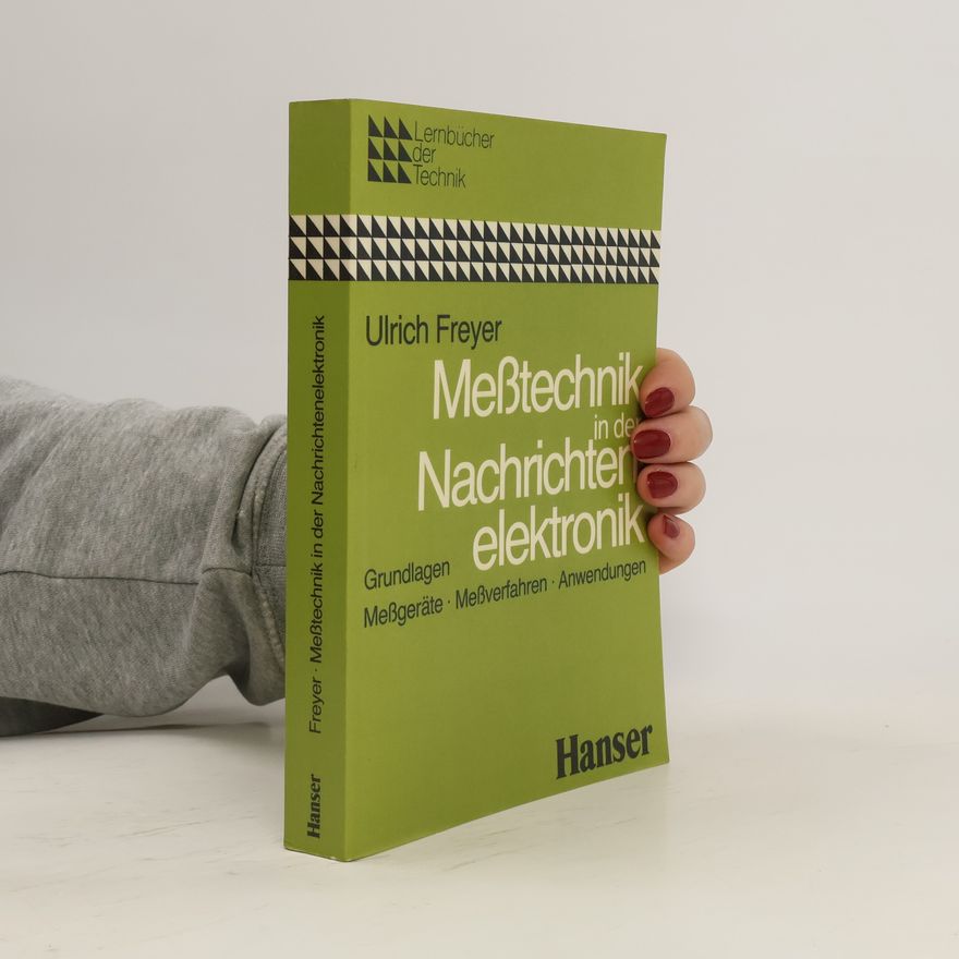Ulrich Freyer Messtechnik in der Nachrichtenelektronik