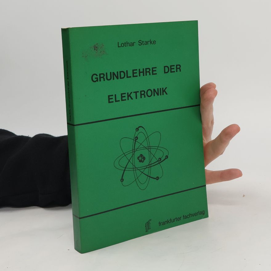 Lothar Starke Grundlehre der Elektronik