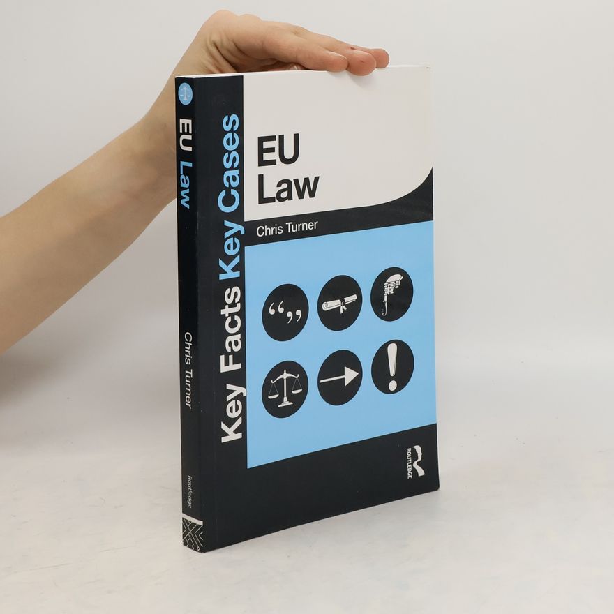 Chris Turner EU Law. Key Facts Key Cases.