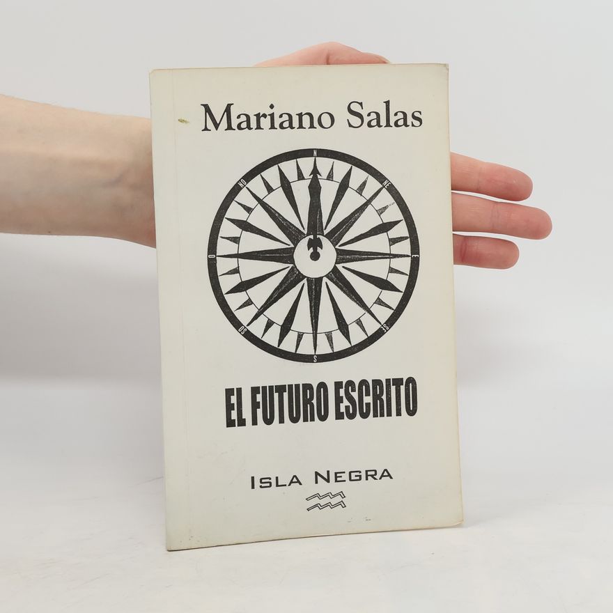 Mariano Salas El futuro escrito