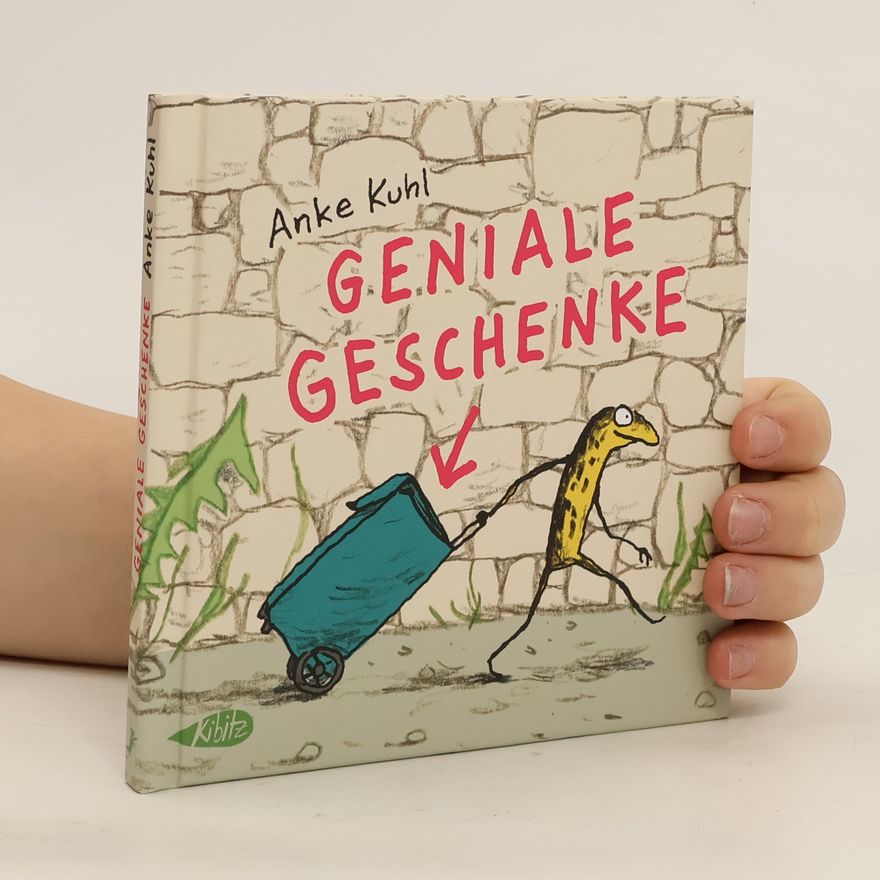 Anke Kuhl Geniale Geschenke