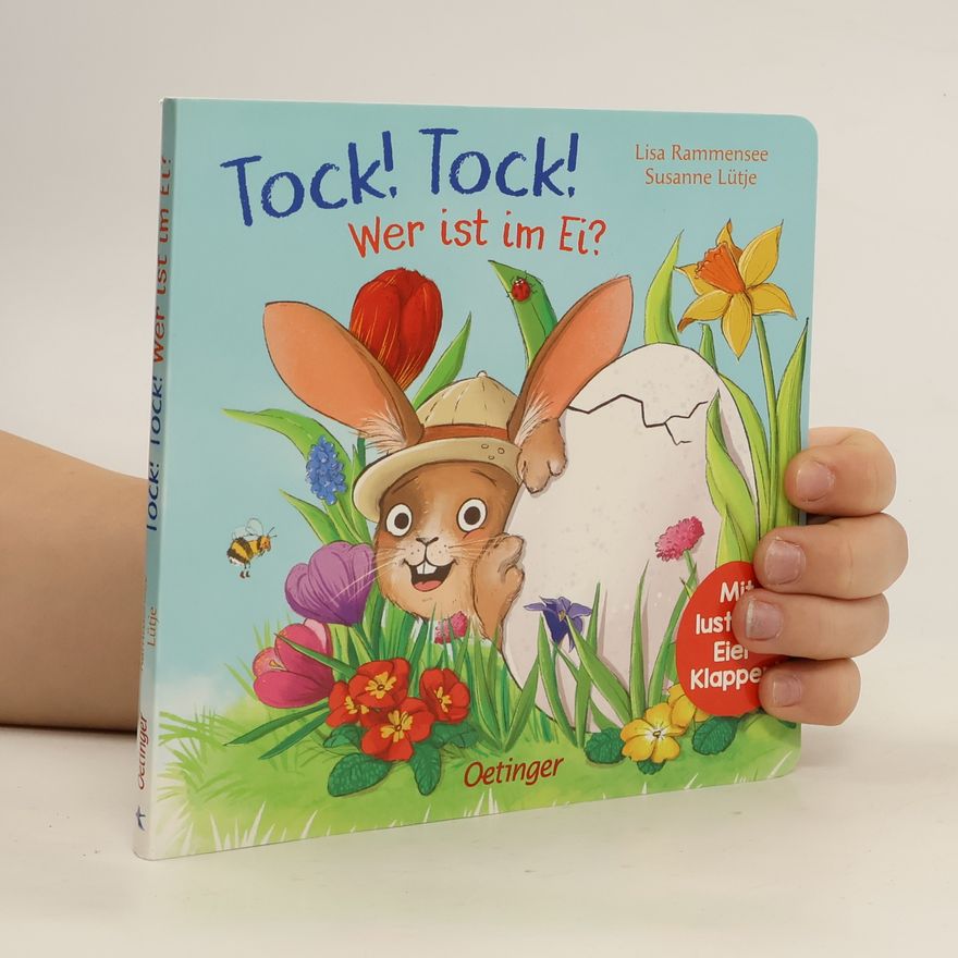 Susanne Lütje Tock! Tock! Wer ist im Ei?